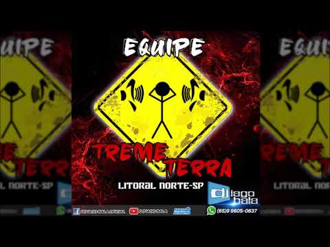 CD EQUIPE TREME TERRA LITORAL NORTE-SP - DJ IAGO BALA