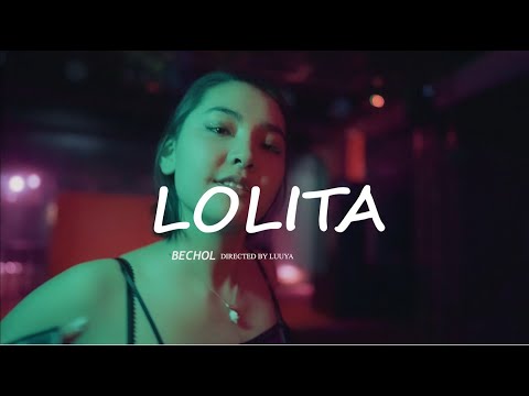 Bechol- Lolita  (official music video)