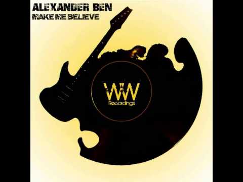 Alexander Ben - Make Me Believe (Bilel Gargouri Chill Out Remix)