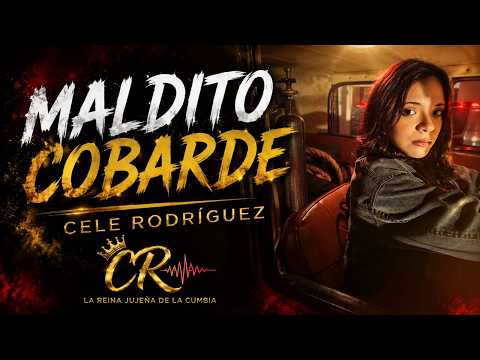 CELE RODRIGUEZ  - MALDITO COBARDE
