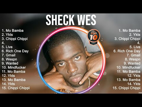 Best Songs of Sheck Wes full album 2023 ~ Top 10 songs