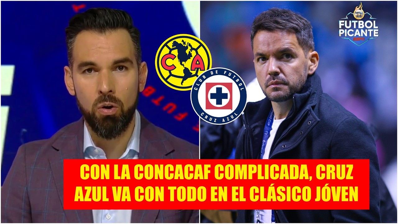 CRUZ AZUL NO se guarda nada para el clásico vs AMÉRICA con la ¿CONCACAF PERDIDA? | Futbol Picante
