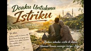 Download lagu Doaku Untukmu Istriku - Espada 331 mp3