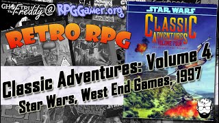Star Wars RPG Classic Adventures Volume 4 ( Star Wars, WEG, 1997) | Retro Adventures