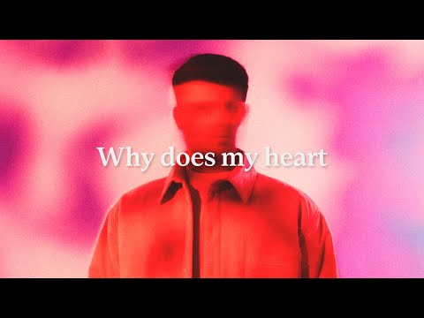 LYOD - Why Does My Heart (Official Lyric Visual)