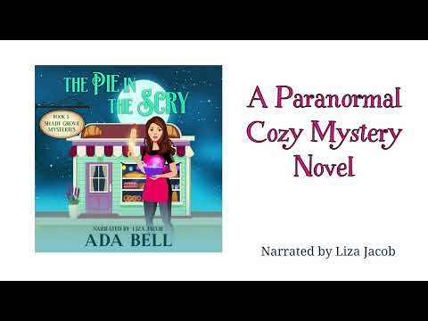 Shady Grove Psychic Mysteries #5 THE PIE IN THE SCRY. Full-length paranormal cozy audiobook.