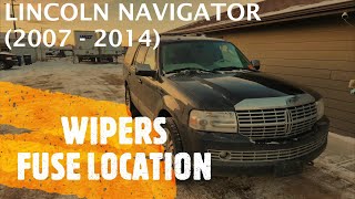 Lincoln Navigator - WINDSHIELD WIPERS FUSE LOCATION (2007 - 2014)