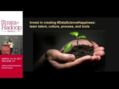 How We Work: The Unspoken Challenges of Doing Data Science (Yael Garten) @ Strata + Hadoop 2017
