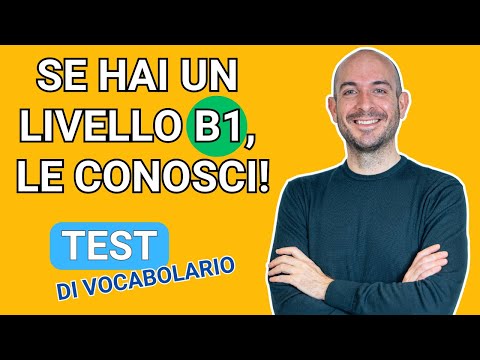 Hai un livello B1 in italiano? Vediamo se conosci queste parole!
