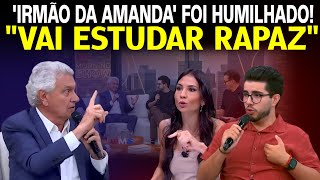 Caiado HUMILHA irmão da Amanda Klein e JOGA VERDADES NA CARA do apresentador! 