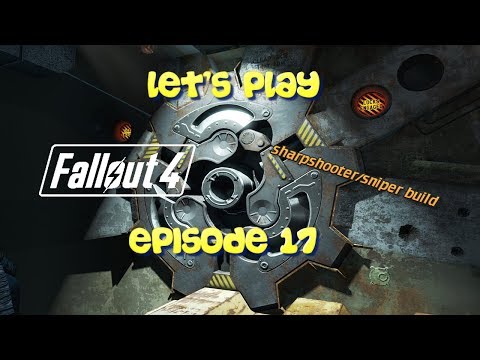 Let's Play Fallout 4 | Episode 17 | The Power Armor Problem | Sharpshooter/Sniper Build