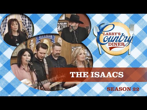 THE ISAACS on LARRY'S COUNTRY DINER Season 22 | Full Episode