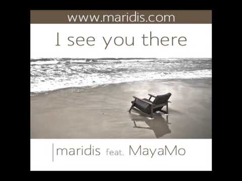 Maridis feat. MayaMo - I see you there