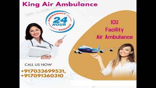 Paramount Air Ambulance in Kolkata at Economical Cost by King