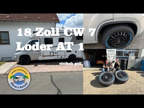 18 Zoll CW7 und Loder AT auf Wohnmobil - besseres Fahrgefühl !