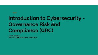 Introduction to Cybersecurity - Governance Risk and Compliance