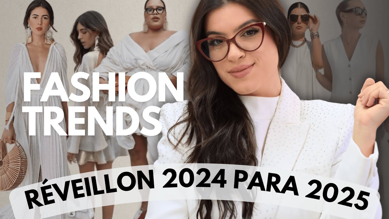25 LOOKS PARA VIRADA DE ANO QUE VÃO BOMBAR EM 2025 | DICAS DE ESTILO E TENDÊNCIAS