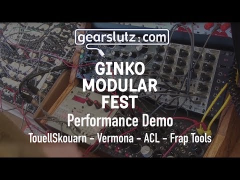 Performance Demo - TouellSkouarn - Vermona - ACL - Frap - Tools @ Ginko Modular Fest 2017