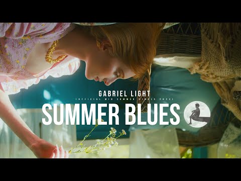 Gabriel Light | Summer Blues (Official Mid Summer Single 2023)