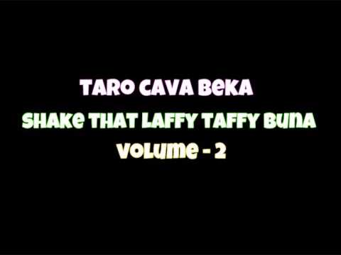 Taro Cava Beka - RAVETE™
