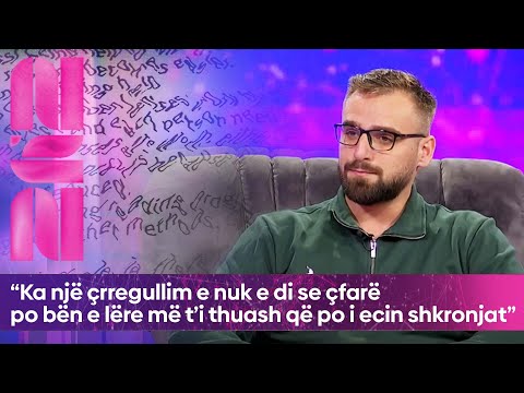 “Ka një çrregullim e nuk e di se çfarë po bën e lëre më t’i thuash që po i ecin shkronjat”