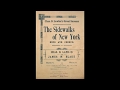 The Sidewalks of New York (1894)