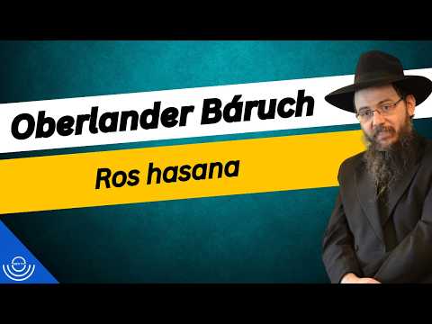Pirkadat: Oberlander Báruch – Ros hasana
