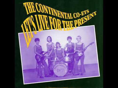 The Continental Co-Ets ‎- Let's Live For The Present