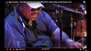 preview picture of video '''My Sisters & My Brothers Deal Melvin Seales & JGB @ Blacksheep Family Reunion 2011'