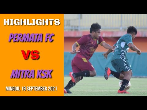 HIGHLIGHTS │ Permata FC 1-4 Mitra KSK │ Friendly Match