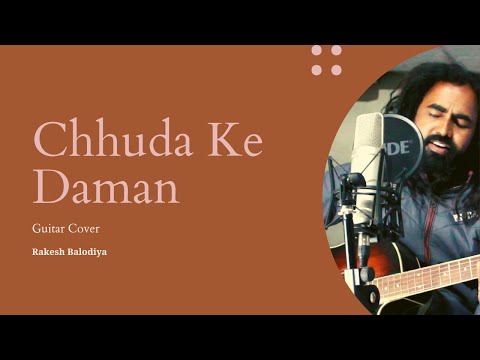 Chhuda Ke Daman Guitar Cover | Kumar Sanu | Alka Yagnik | Rakesh Balodiya