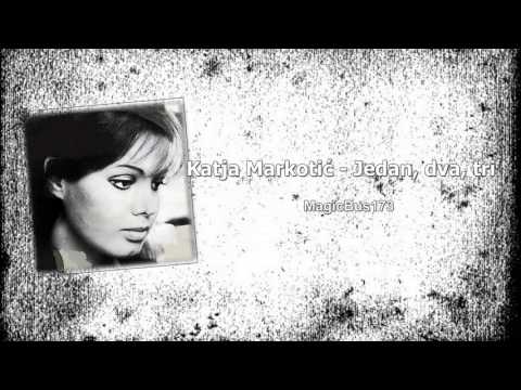 Katja Markotić - Jedan, dva, tri