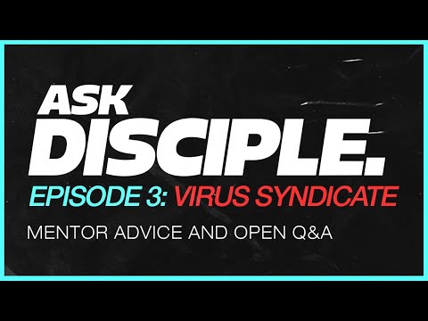 Ask Disciple Ep. 3: Virus Syndicate
