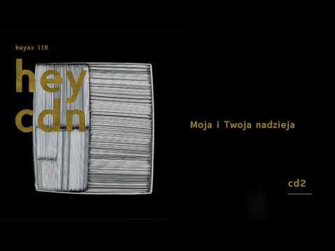 HEY - Moja i Twoja nadzieja (Official Version 2017)