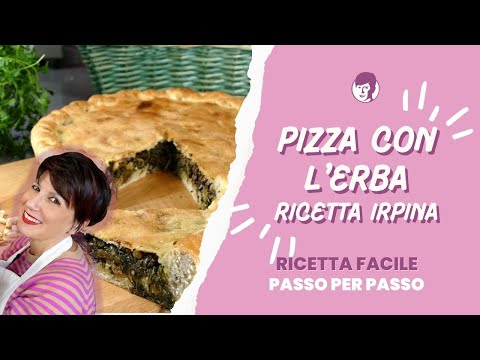 Pizza con l'erba: ricetta di Pasqua tipica irpina | Antonietta Polcaro
