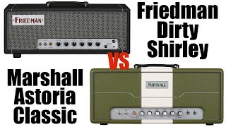 Video thumbnail for Marshall Astoria Classic vs Friedman Dirty Shirley 40 by thejay (Big Battle Bear)