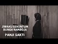 JIWAKU SEKUNTUM BUNGA KAMBOJA PANJI SAKTI COVER BY EGHA DE LATOYA