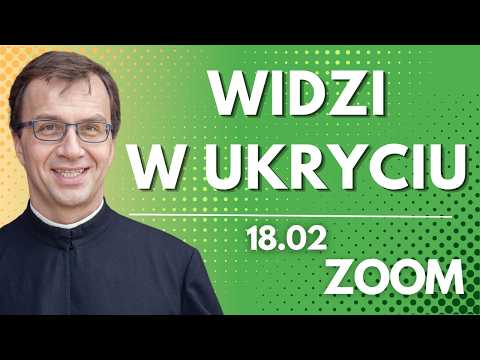 Widzi w ukryciu | Remi Recław SJ | Zoom - 18.02.2026