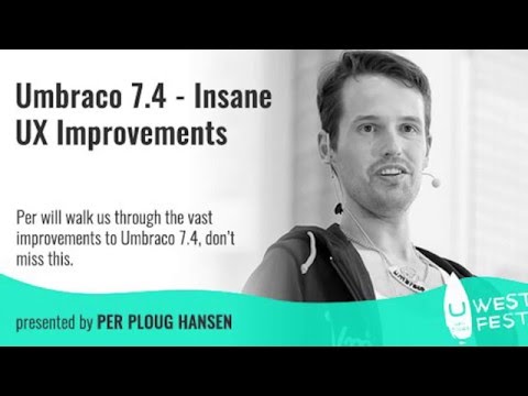 uWestFest 2016 Per Ploug Hansen Umbraco 7 4