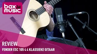 Video thumbnail for Fender ESC 105 4/4 Klassieke Gitaar Review | Bax Music by Bax-shop | Bax Music Goes