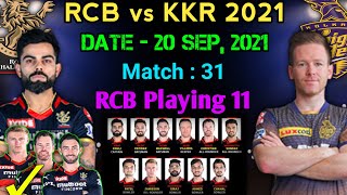 IPL 2021 RCB vs KKR Playing 11 | RCB vs KKR 2021 | RCB 2021 IPL Team | KKR 2021 | RCB