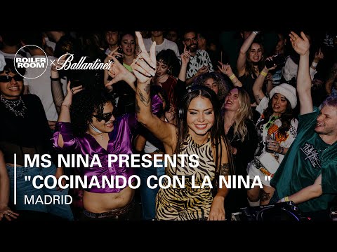 Ms Nina presents "Cocinando Con La Nina" | Boiler Room x Ballantine's True Music: Madrid