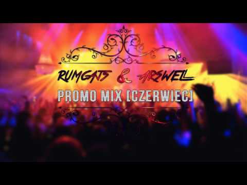 RUMCAJS & ARSWELL - PROMO MIX [CZERWIEC]