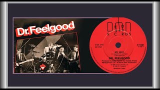 Dr. Feelgood - My Way   1984    (New Stereo)