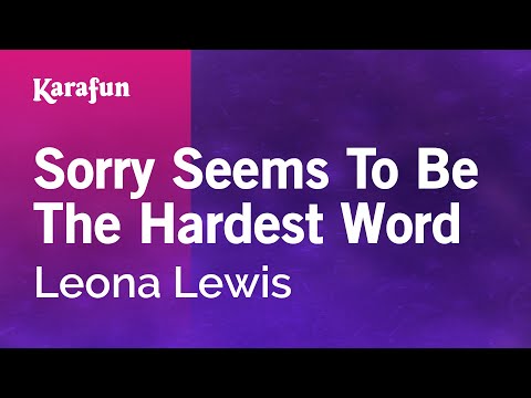 Karaoke Sorry Seems To Be The Hardest Word - Leona Lewis *