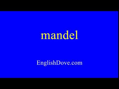 How to pronounce mandel in American English.