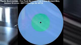 Plastic Soul Junkies - You Took My Love (That Grand Moment Mix) (1993)