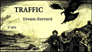 TRAFFIC - Dream Gerrard