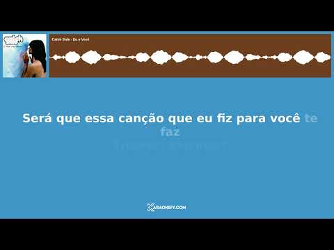 Eu e Você (ver. 2) - Catch Side