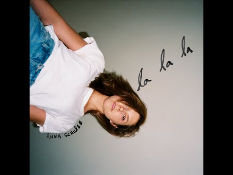 Anna Schulze - La La La [audio only]